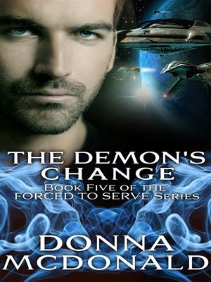 cover image of The Demon's Change (Book 5 of the Forced to Serve Series)